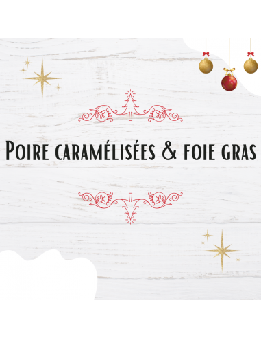Poire caramélisées & foie gras